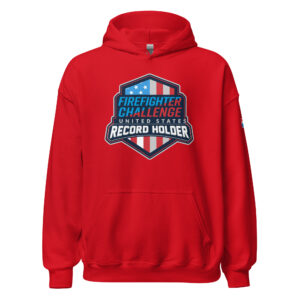 hoodie featuring a large Firefighter Challenge US Record Holder logo on the front.